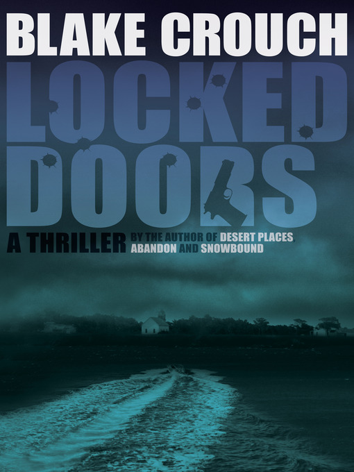 Title details for Locked Doors by Blake Crouch - Available